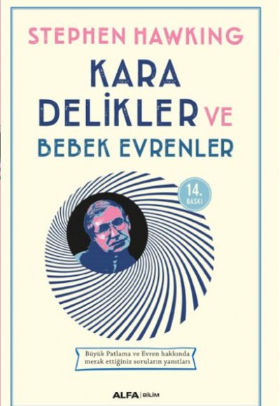 Kara Delikler ve Bebek Evrenler Kara Delikler ve Bebek Evrenler
