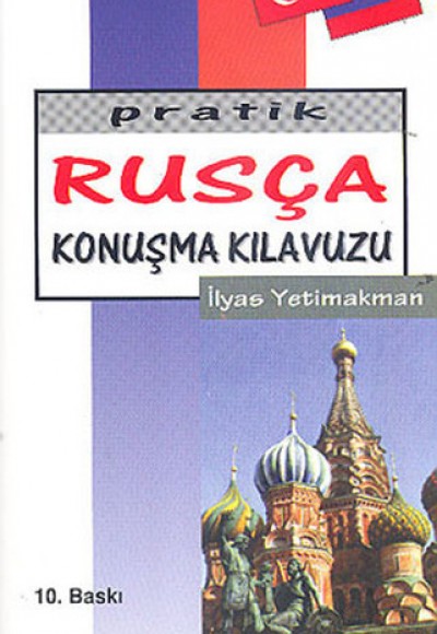 Pratik Rusça Konuşma Kılavuzu - Alfa Pratik Rusça Konuşma Kılavuzu - Alfa