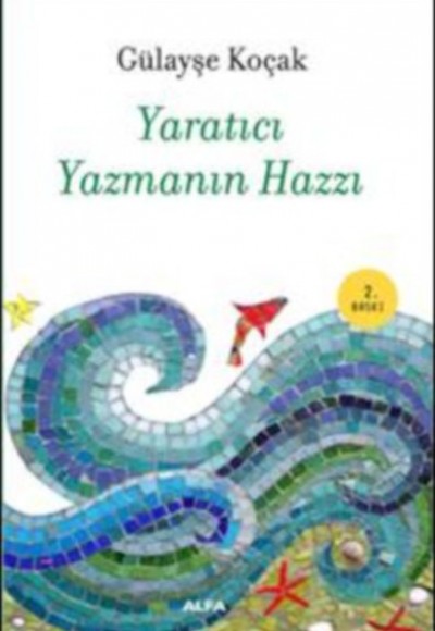 Yaratıcı Yazmanın Hazzı Yaratıcı Yazmanın Hazzı