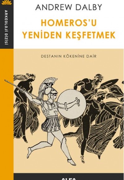 Homeros’u Yeniden Keşfetmek Homeros’u Yeniden Keşfetmek
