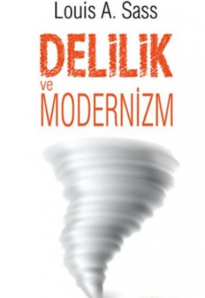 Delilik ve Modernizm Delilik ve Modernizm