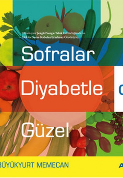 Sofralar Diyabetle de Güzel Sofralar Diyabetle de Güzel