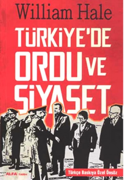 Türkiye'de Ordu ve Siyaset Türkiye'de Ordu ve Siyaset