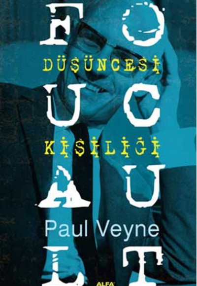 Foucault Düşüncesi Kişiliği Foucault Düşüncesi Kişiliği
