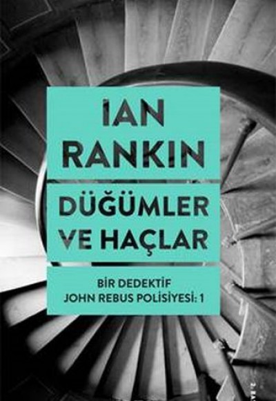 Düğümler ve Haçlar-Bir Dedektif John Rebus Polisiyesi 1 Düğümler ve Haçlar-Bir Dedektif John Rebus Polisiyesi 1