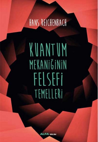 Kuantum Mekaniğinin Felsefi Temelleri Kuantum Mekaniğinin Felsefi Temelleri