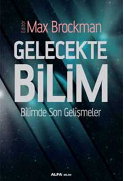 Gelecekte Bilim Gelecekte Bilim