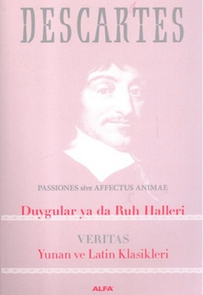 Duygular ya da Ruh Halleri Veritas Yunan ve Latin Klasikleri Duygular ya da Ruh Halleri Veritas Yunan ve Latin Klasikleri