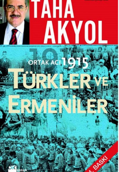 Ortak Acı 1915 Türkler ve Ermeniler Ortak Acı 1915 Türkler ve Ermeniler