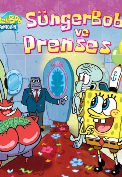 Sünger Bob ve Prenses Sünger Bob ve Prenses