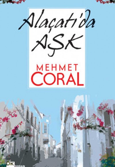 Alaçatı'da Aşk Alaçatı'da Aşk