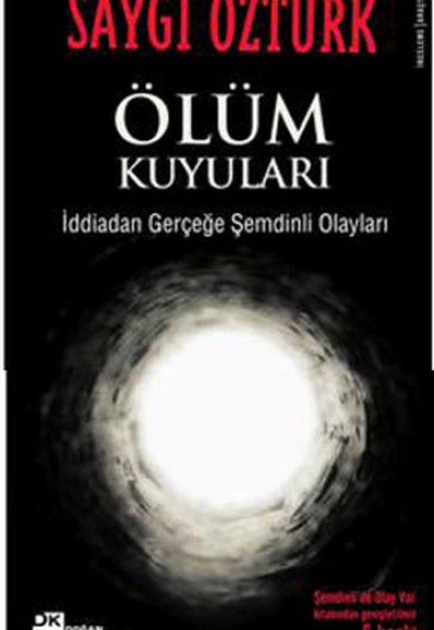 Ölüm Kuyuları Ölüm Kuyuları