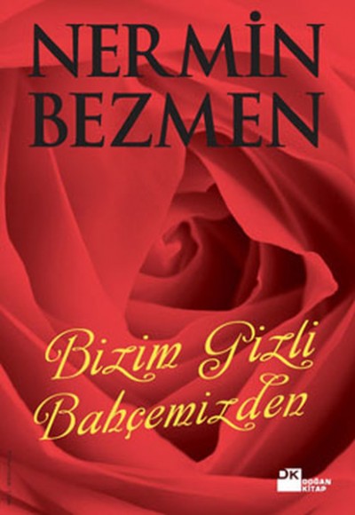 Bizim Gizli Bahçemizden Bizim Gizli Bahçemizden