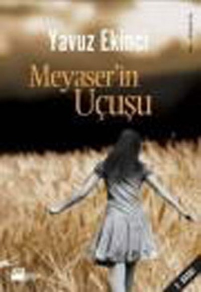Meyaser'in Uçuşu Meyaser'in Uçuşu