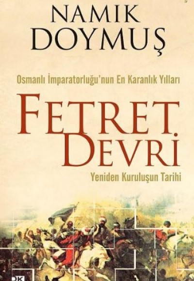 Fetret Devri / Yeniden Kuruluşun tarihi Fetret Devri / Yeniden Kuruluşun tarihi
