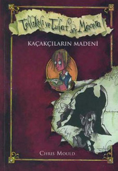 Kaçakların Madeni / Tehlikeli Tuhaf Bir Macera Kaçakların Madeni / Tehlikeli Tuhaf Bir Macera
