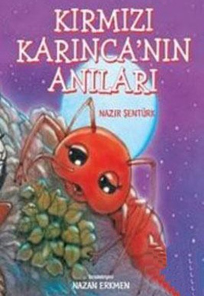 Kırmızı Karınca'nın Anıları Kırmızı Karınca'nın Anıları