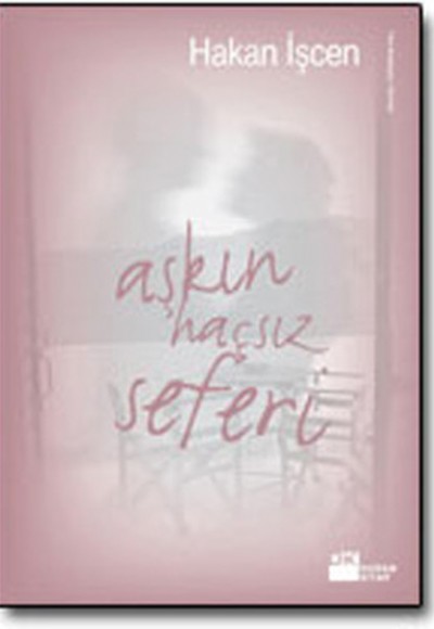 Aşkın Haçsız Seferi Aşkın Haçsız Seferi