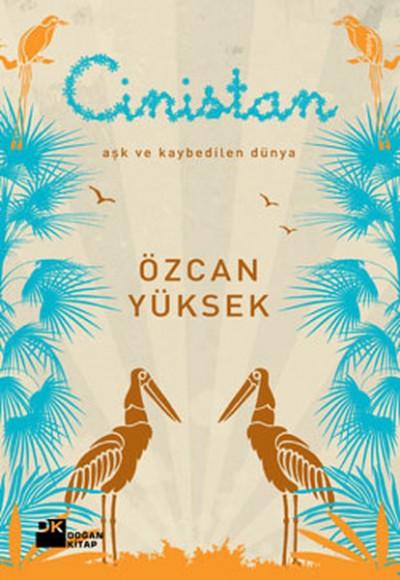 Cinistan Aşk ve Kaybedilen Dünya Cinistan Aşk ve Kaybedilen Dünya