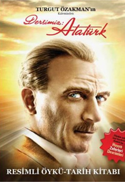 Dersimiz Atatürk Resimli Öykü-Tarih Kitabı Dersimiz Atatürk Resimli Öykü-Tarih Kitabı