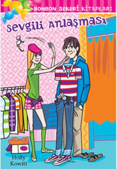 Sevgili Anlaşması / Bonbon Şekeri Kitapları Sevgili Anlaşması / Bonbon Şekeri Kitapları