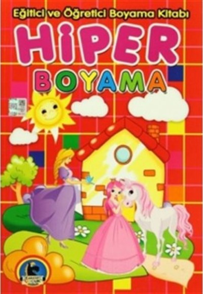 Hiper Boyama - Eğitici ve Öğretici Boyama Kitabı Hiper Boyama - Eğitici ve Öğretici Boyama Kitabı