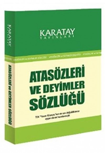 Atasözleri ve Deyimler Sözlüğü Atasözleri ve Deyimler Sözlüğü