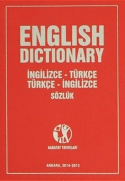 English Dictionary (İngilizce - Türkçe Türkçe - İngilizce Sözlük) English Dictionary (İngilizce - Türkçe Türkçe - İngilizce Sözlük)