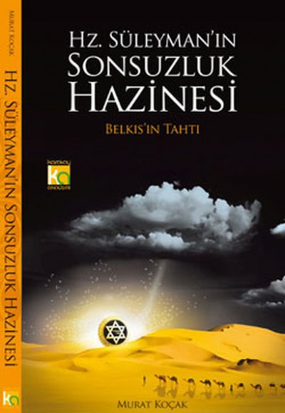 Hz. Süleyman'ın Sonsuzluk Hazinesi Belkıs'ın Tahtı Hz. Süleyman'ın Sonsuzluk Hazinesi Belkıs'ın Tahtı