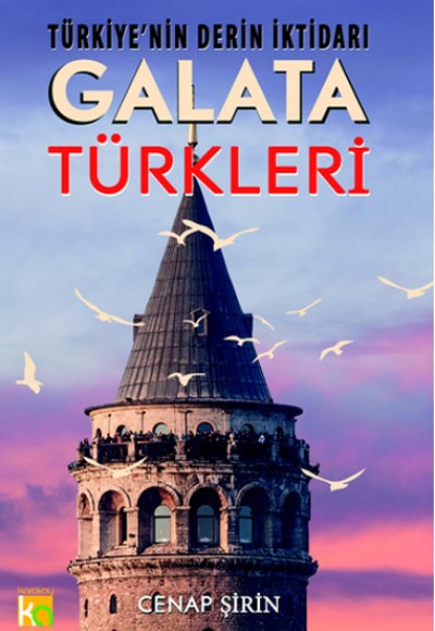 Türkiye'nin Derin İktidarı Galata Türkleri Türkiye'nin Derin İktidarı Galata Türkleri