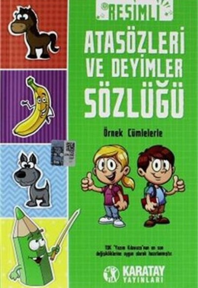 Resimli Atasözleri Ve Deyimler Sözlüğü Resimli Atasözleri Ve Deyimler Sözlüğü