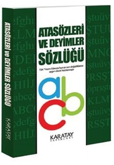 Atasözleri ve Deyimler Sözlüğü Atasözleri ve Deyimler Sözlüğü
