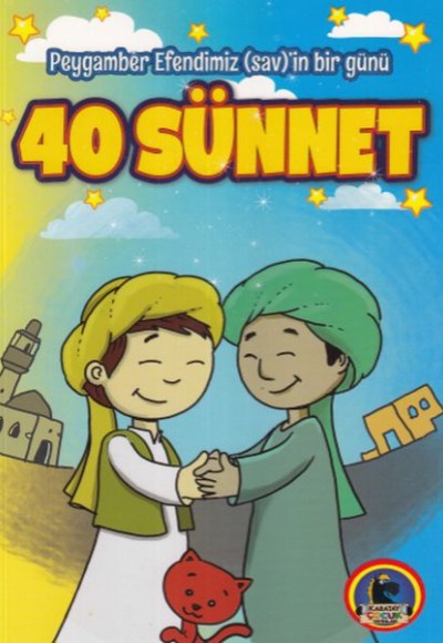 Peygamber Efendimiz (Sav)’in Bir Günü 40 Sünnet Peygamber Efendimiz (Sav)’in Bir Günü 40 Sünnet