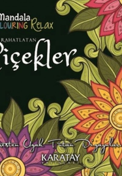 Rahatlatan Çiçekler - Mandala Colouring Relax Rahatlatan Çiçekler - Mandala Colouring Relax