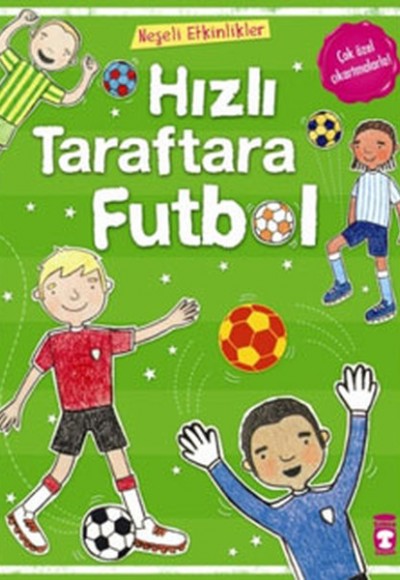 Neşeli Etkinlikler-Hızlı Taraftara Futbol Neşeli Etkinlikler-Hızlı Taraftara Futbol