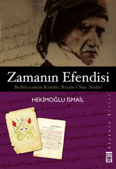 Zamanın Efendisi Bediüzzaman Zamanın Efendisi Bediüzzaman
