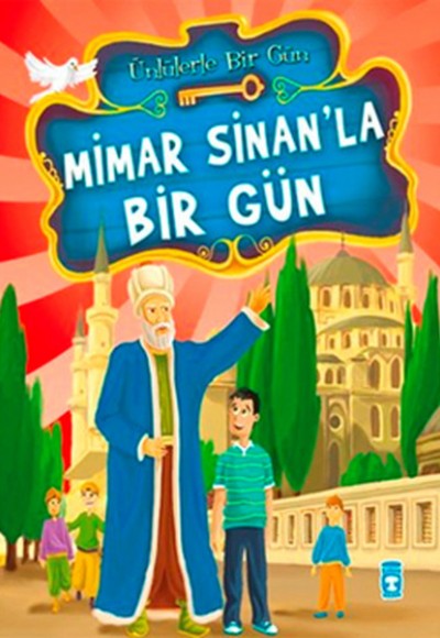 Mimar Sinan’la Bir Gün Mimar Sinan’la Bir Gün