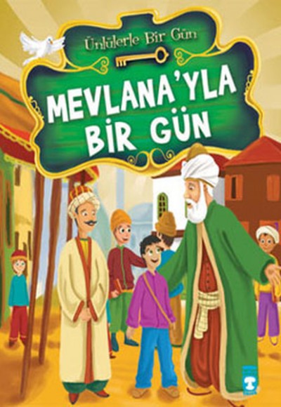 Mevlana’yla Bir Gün Mevlana’yla Bir Gün