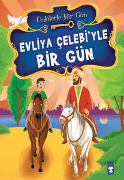 Evliya Çelebi’yle Bir Gün Evliya Çelebi’yle Bir Gün