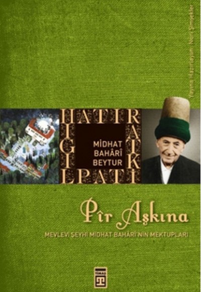 Pir Aşkına - Midhat Bahârî Beytur Pir Aşkına - Midhat Bahârî Beytur