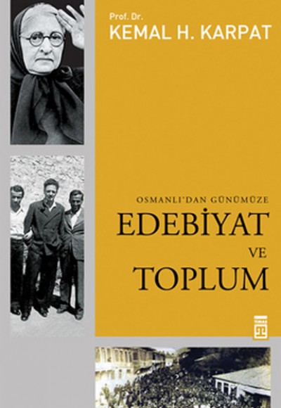 Edebiyat ve Toplum Osmanlı'dan Günümüze Edebiyat ve Toplum Osmanlı'dan Günümüze