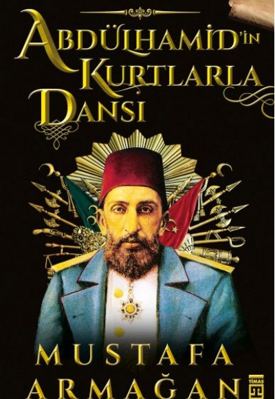 Abdülhamid’in Kurtlarla Dansı Abdülhamid’in Kurtlarla Dansı