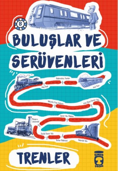 Trenler / Buluşlar ve Serüvenleri Trenler / Buluşlar ve Serüvenleri