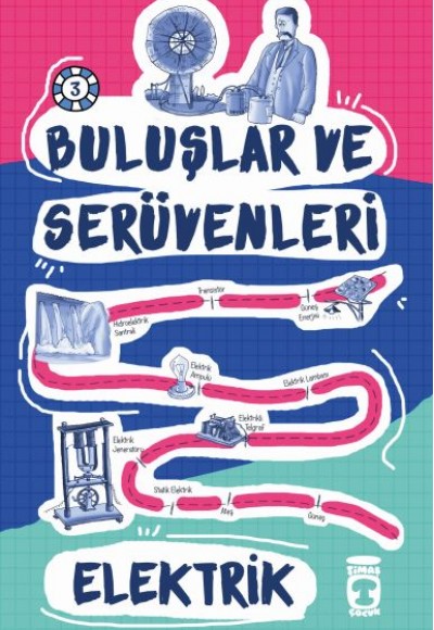 Elektrik / Buluşlar ve Serüvenleri Elektrik / Buluşlar ve Serüvenleri