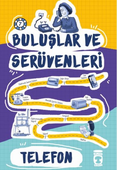 Telefon / Buluşlar ve Serüvenleri Telefon / Buluşlar ve Serüvenleri