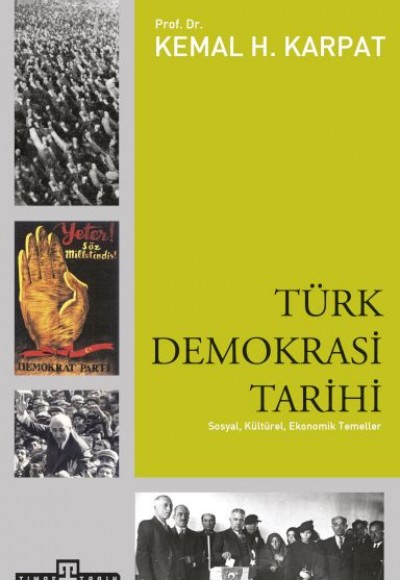 Türk Demokrasi Tarihi Sosyal, Kültürel, Ekonomik Temeller Türk Demokrasi Tarihi Sosyal, Kültürel, Ekonomik Temeller