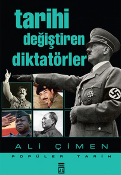 Tarihi Değiştiren Diktatörler Tarihi Değiştiren Diktatörler