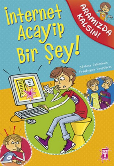 İnternet Acayip Bir Şey! / Aramızda Kalsın İnternet Acayip Bir Şey! / Aramızda Kalsın