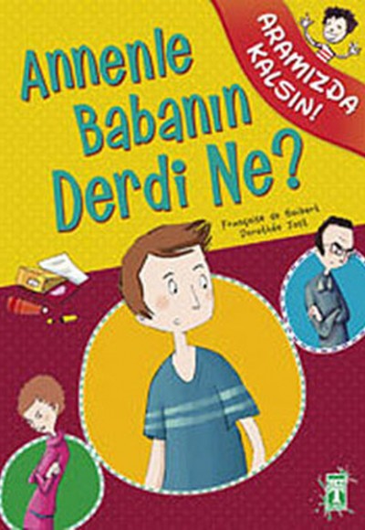 Annenle Babanın Derdi Ne? / Aramızda Kalsın Annenle Babanın Derdi Ne? / Aramızda Kalsın