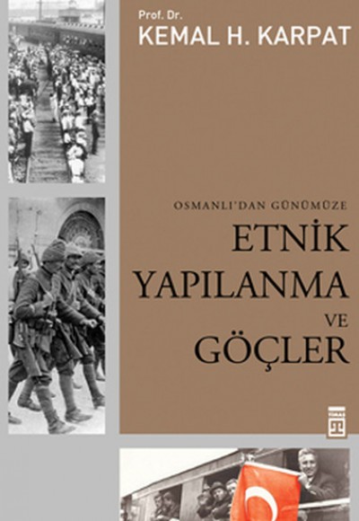 Etnik Yapılanma ve Göçler Osmanlı'dan Günümüze Etnik Yapılanma ve Göçler Osmanlı'dan Günümüze